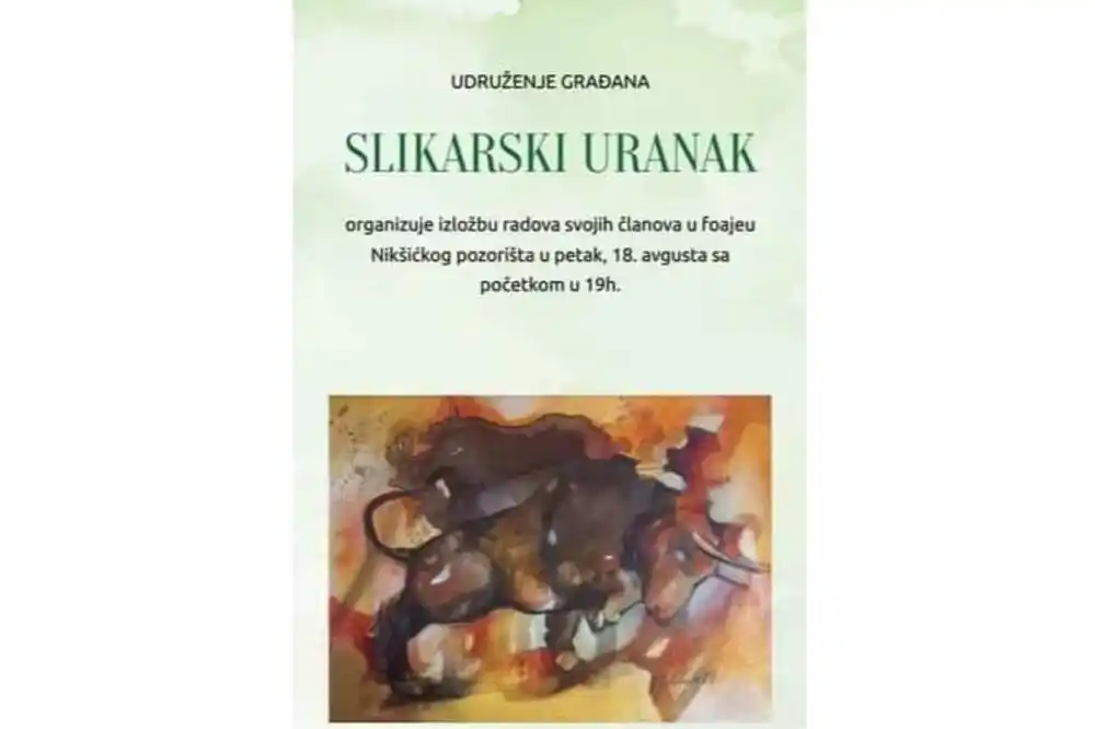 U Nikšiću večeras izložba Udruženja građana „Slikarski uranak“