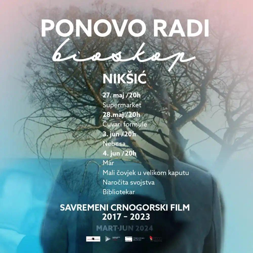 „Ponovo radi bioskop” u Nikšiću