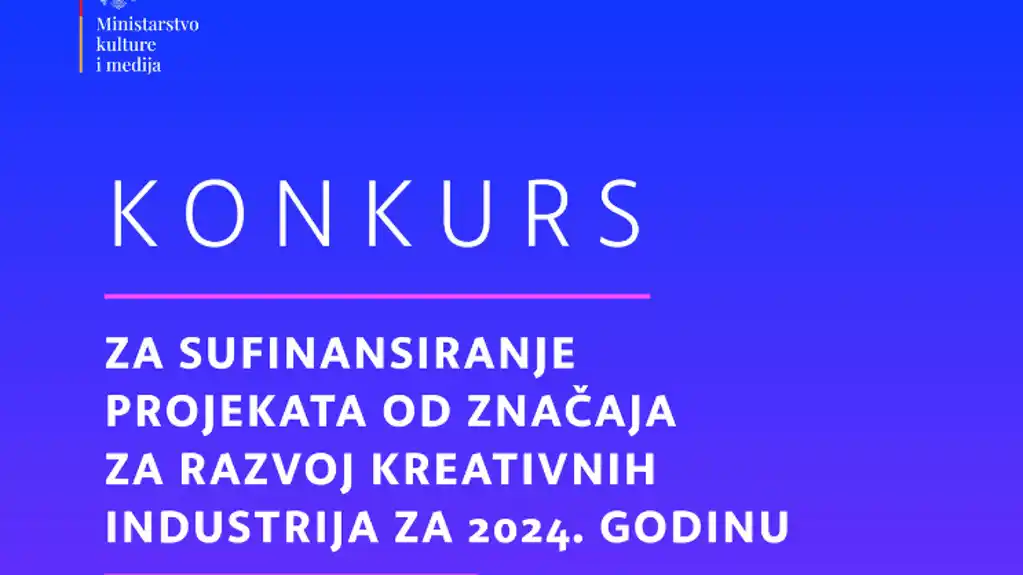 Ministarstvo kulture i medija će sa skoro 300 HILJADA EURA sufinansirati 29 projekata od značaja za razvoj kreativnih industrija