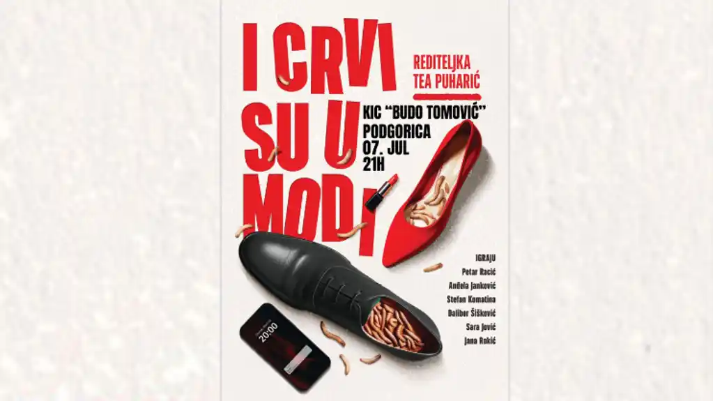 Podgoričko kulturno ljeto: Predstava “I crvi su u modi” u Velikoj Sali KIC-a „Budo Tomović“