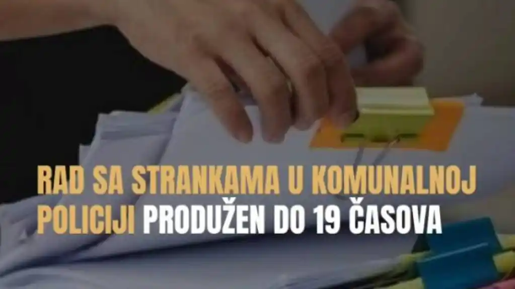 Komunalna policija od sjutra produžava rad sa strankama do 19 sati